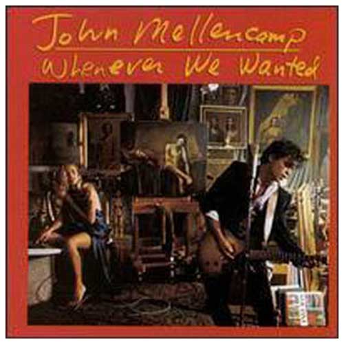 John Mellencamp Official Store | Whenever We Wanted